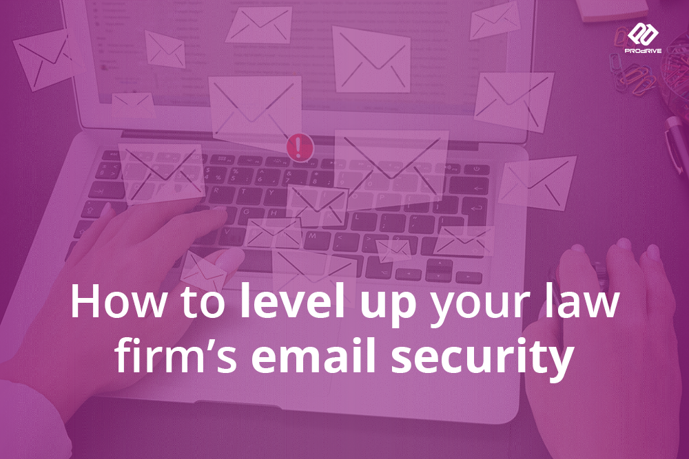 Featured image for How to level up your law firm’s email security